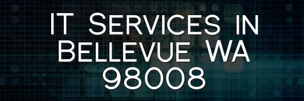 IT Services in Bellevue WA 98008