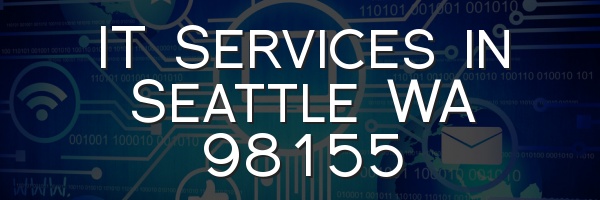 IT Services in Seattle WA 98155